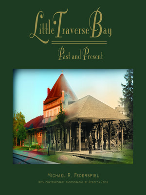 cover image of Little Traverse Bay, Past and Present